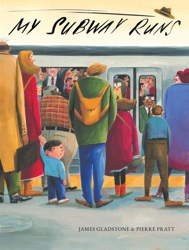James Gladstone - My Subway Runs, Inbunden