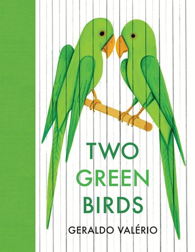 Geraldo Valério - Two Green Birds, Inbunden