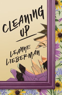 Leanne Lieberman - Cleaning Up, Inbunden