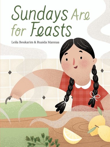 Leila Boukarim - Sundays Are for Feasts, Inbunden