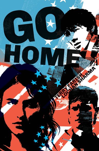 Terry Farish, Lochan Sharma - Go Home, Inbunden
