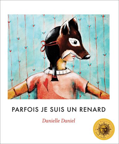 Danielle Daniel - Parfois je suis un renard, Häftad