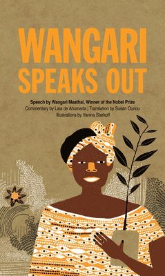 Wangari Speaks Out 1