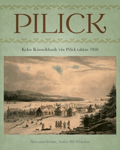 Andrea Bear Nicholas - Pilick, Häftad