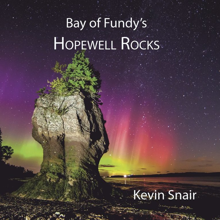 Kevin Snair - Bay of Fundy's Hopewell Rocks, Häftad