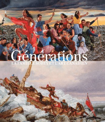 Sarah Milroy - Générations, Inbunden