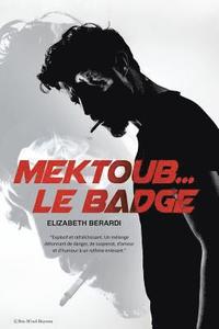 bokomslag Mektoub... Le Badge