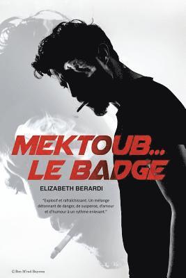 Mektoub... Le Badge 1