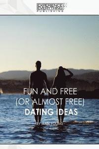 bokomslag Fun and Free (or almost Free) Dating Ideas