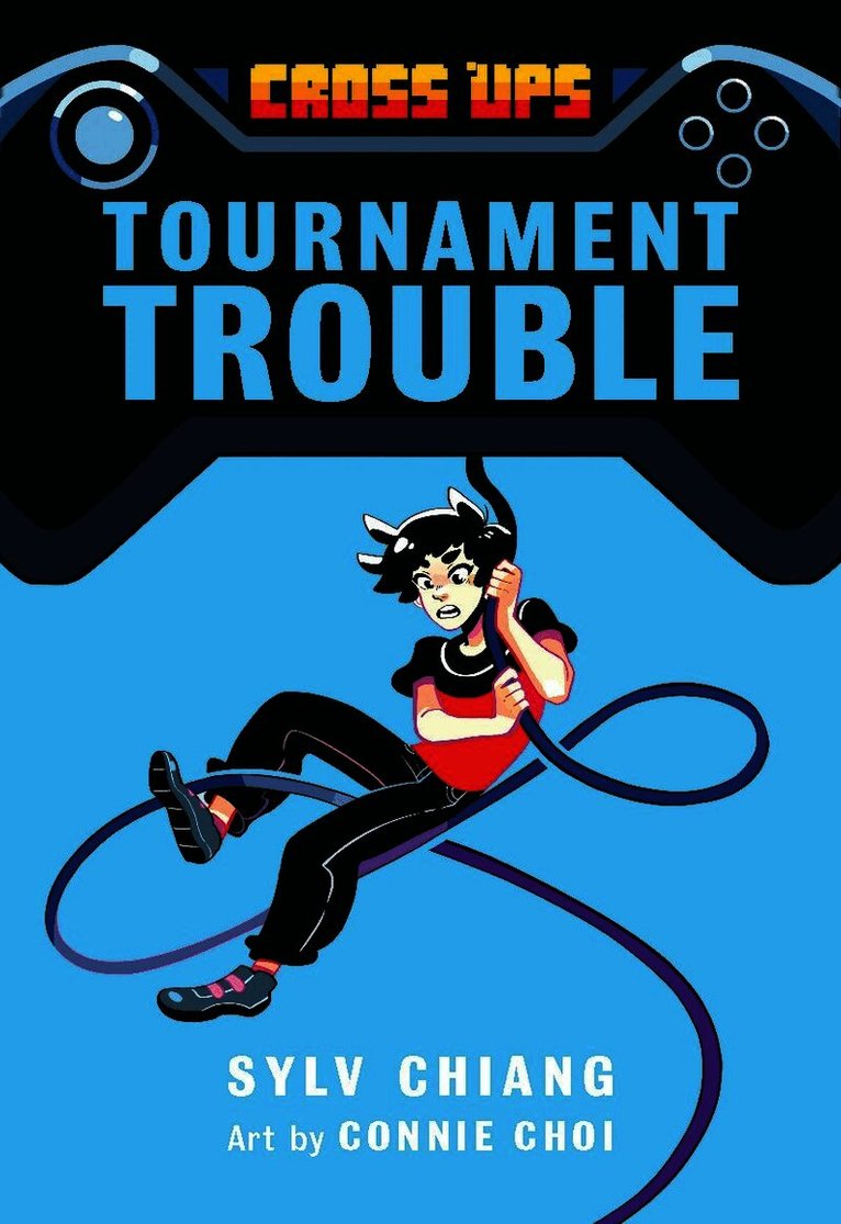 Tournament Trouble (Cross Ups, Book 1)