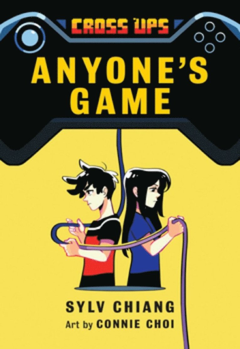Sylv Chiang - Anyone's Game (Cross Ups, Book 2), Inbunden