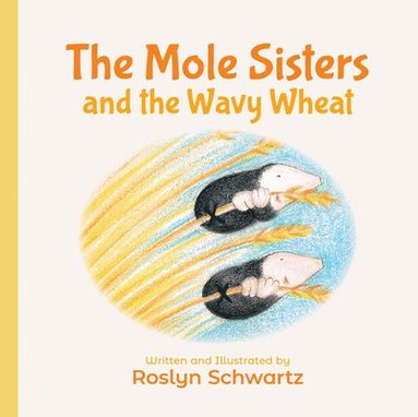 bokomslag Mole Sisters and the Wavy Wheat