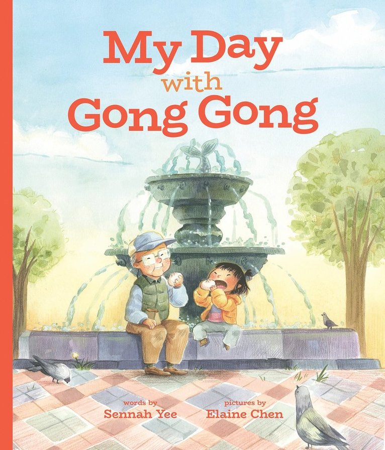 Sennah Yee - My Day with Gong Gong, Inbunden