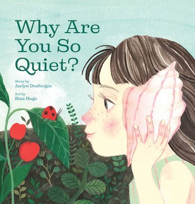 Why Are You So Quiet? 1