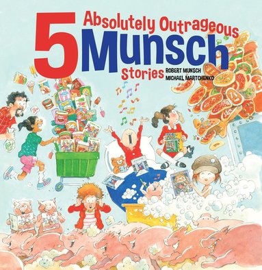 bokomslag 5 Absolutely Outrageous Munsch Stories