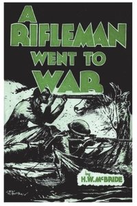 bokomslag A Rifleman Went to War