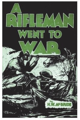 Rifleman Went to War