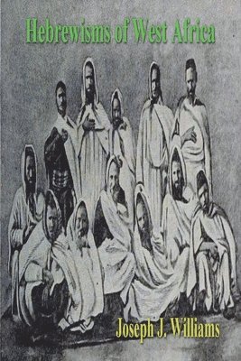 bokomslag Hebrewisms of West Africa