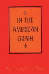 bokomslag In the American Grain