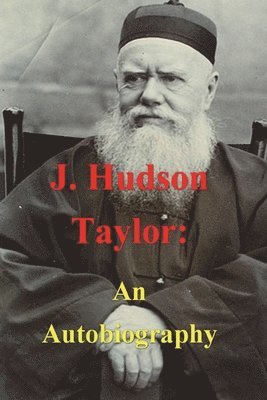 bokomslag J. Hudson Taylor