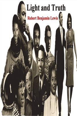 Robert Benjamin Lewis - Light and Truth, Häftad