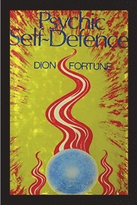 Dion Fortune - Psychic Self-Defense, Häftad