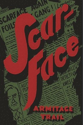 Armitage Trail - Scarface, Häftad