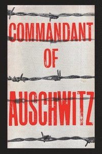 bokomslag Commandant of Auschwitz: The Autobiography of Rudolf Hoess