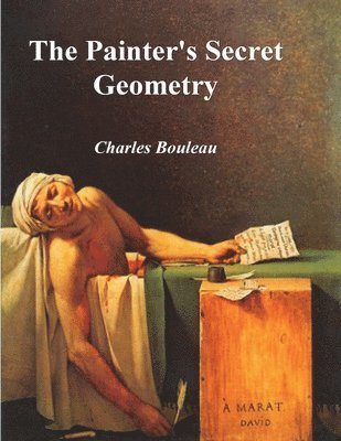 The Painter's Secret Geometry: A Study of Composition in Art 1