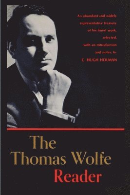 Thomas Wolfe - Thomas Wolfe Reader, Häftad