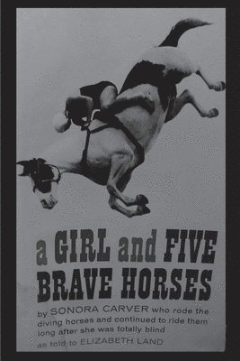 A Girl and Five Brave Horses 1