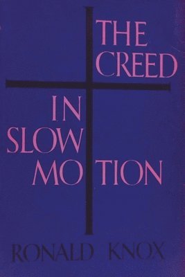 The Creed in Slow Motion 1