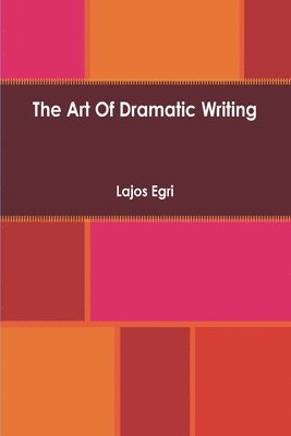 Art Of Dramatic Writing 1