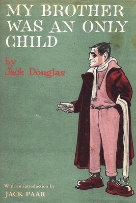 Jack Douglas - My Brother Was An Only Child, Häftad