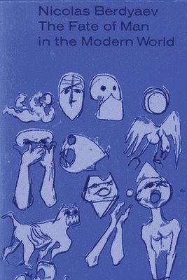 Nicolas Berdyaev - Fate of Man in the Modern World, Häftad