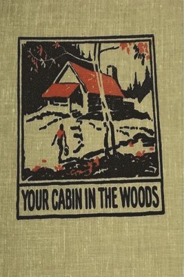 Your Cabin in the Woods 1