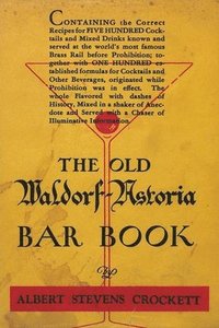bokomslag The Old Waldorf-Astoria Bar Book
