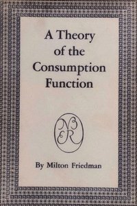bokomslag A Theory of the Consumption Function