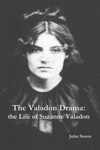 bokomslag The Valadon Drama: the Life of Suzanne Valadon