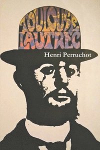 bokomslag Toulouse-Lautrec: A Definitive Biography