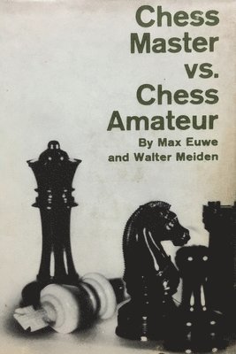 Chess Master vs. Chess Amateur 1