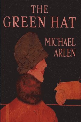 Michael Arlen - Green Hat, Häftad