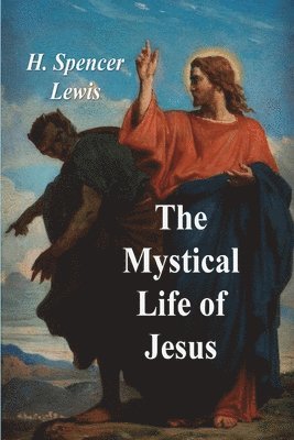 bokomslag The Mystical Life of Jesus