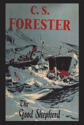 C S Forester - Good Shepherd, Häftad