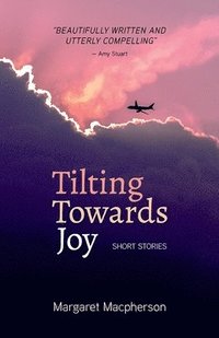 bokomslag Tilting Towards Joy