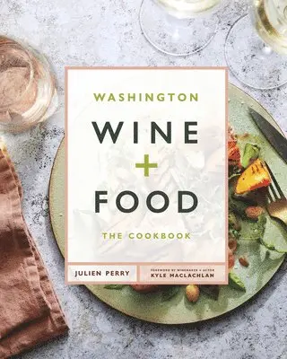 Julien Perry - Washington Wine and Food, Inbunden. Tillgänglighet: Lägg i varukorg