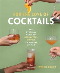 bokomslag For the Love of Cocktails