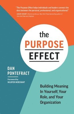 Dan Pontefract - Purpose Effect, Häftad. Tillgänglighet: Lägg i varukorg