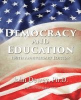 John Dewey, Todd Kettler - Democracy and Education, Häftad