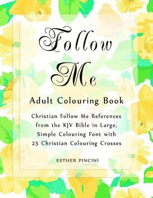 bokomslag Follow Me Adult Colouring Book